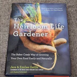The Heirloom Life Gardener